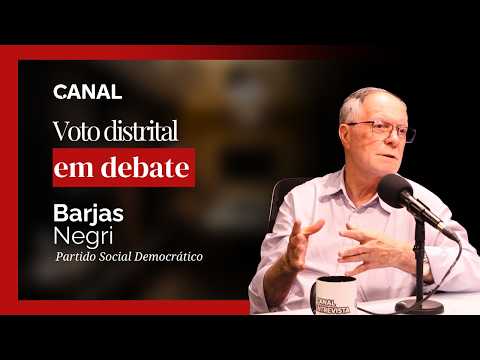 Barjas Negri fala sobre voto distrital, PSD e representatividade no interior