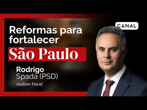 Rodrigo Spada defende reforma tributária, força de São Paulo e fortalecimento dos municípios