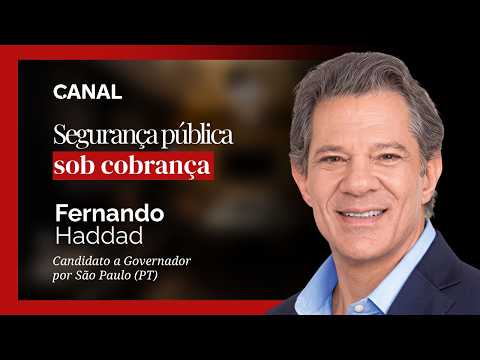 Haddad critica segurança pública de SP e fala sobre falta de equipamentos